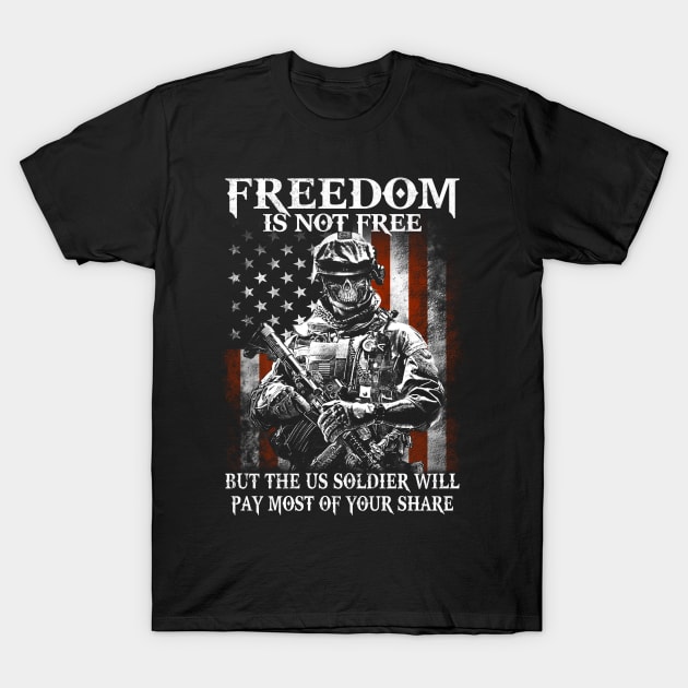 Freedom is not free military soldiers gift respect T-Shirt by LutzDEsign